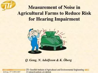 Measurement of Noise in Agricultural Farms to Reduce Risk for Hearing Impairment
