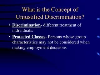 What is the Concept of Unjustified Discrimination?