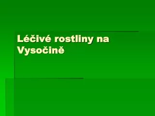 l iv rostliny na vyso in
