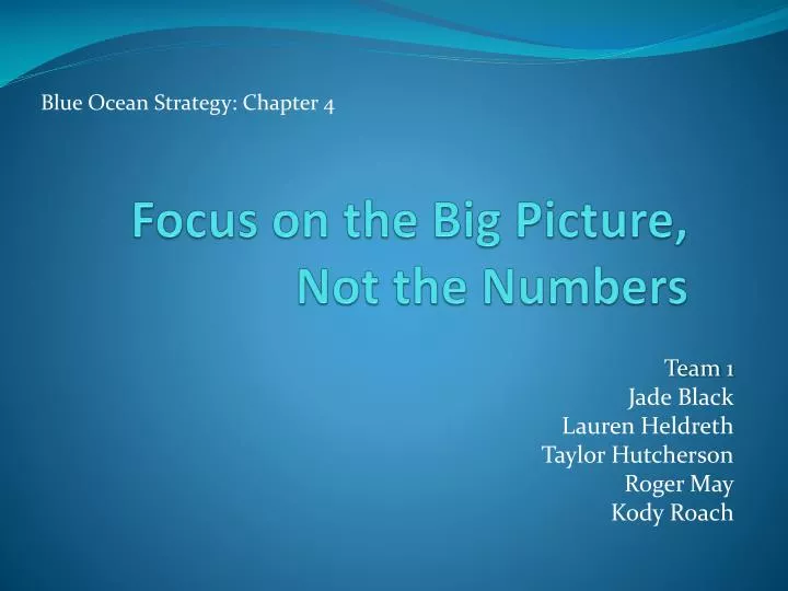 focus on the big picture not the numbers