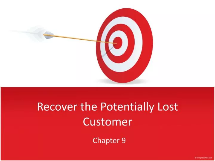 recover the potentially lost customer