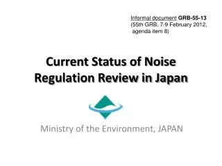 Current Status of Noise Regulation Review in Japan