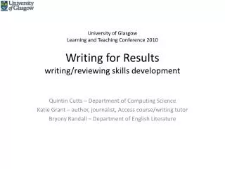 University of Glasgow Learning and Teaching Conference 2010 Writing for Results writing/reviewing skills development