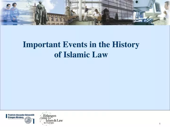 important events in the history of islamic law