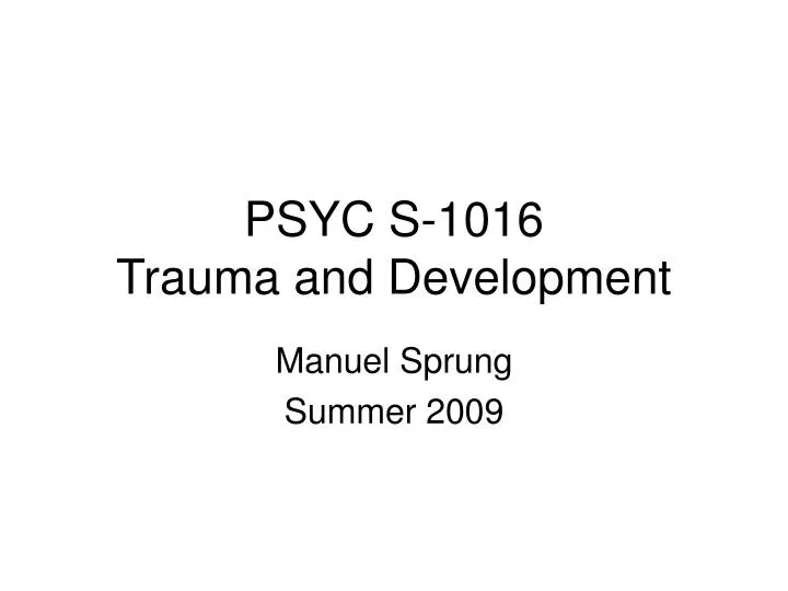 psyc s 1016 trauma and development