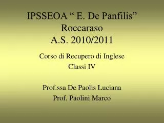 IPSSEOA “ E. De Panfilis” Roccaraso A.S. 2010/2011
