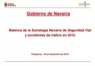 Balance de la Estrategia Navarra de Seguridad Vial y accidentes de tráfico en 2010