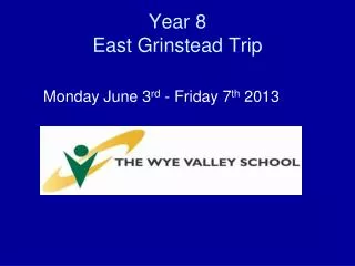 Year 8 East Grinstead Trip