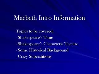 Macbeth Intro Information
