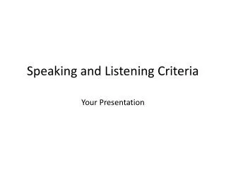 Speaking and Listening Criteria