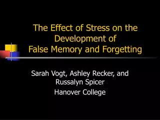 The Effect of Stress on the Development of False Memory and Forgetting