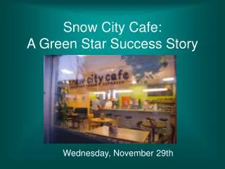 Snow City Cafe: A Green Star Success Story