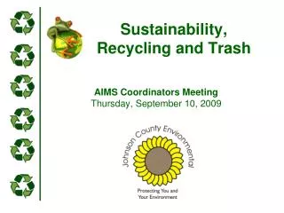 Sustainability, Recycling and Trash