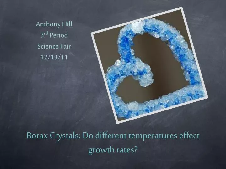 borax crystals do different temperatures effect growth rates