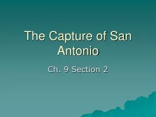 The Capture of San Antonio