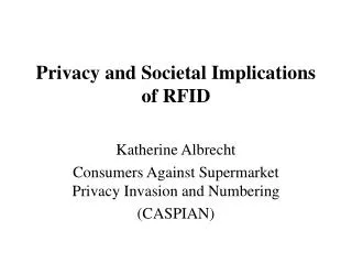 Privacy and Societal Implications of RFID