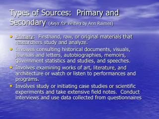 Types of Sources: Primary and Secondary ( Keys for Writers by Ann Raimes)