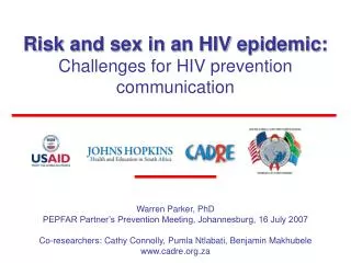 Risk and sex in an HIV epidemic: Challenges for HIV prevention communication