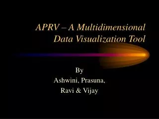 APRV – A Multidimensional Data Visualization Tool
