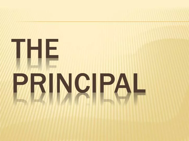 the principal