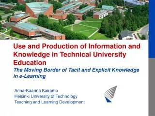 Anna-Kaarina Kairamo Helsinki University of Technology Teaching and Learning Development