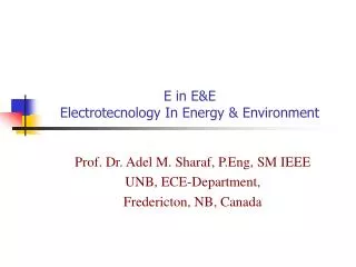 E in E&amp;E Electrotecnology In Energy &amp; Environment