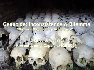 Genocide: Inconsistency &amp; Dilemma