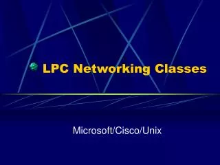 LPC Networking Classes