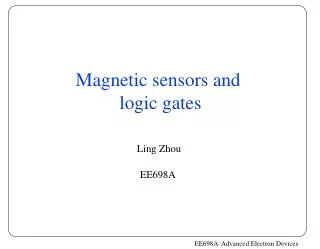 Magnetic sensors and logic gates