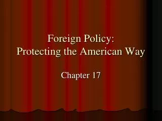 foreign policy protecting the american way