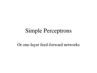 Simple Perceptrons