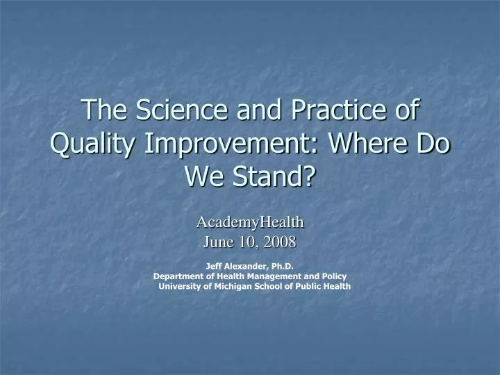 the science and practice of quality improvement where do we stand