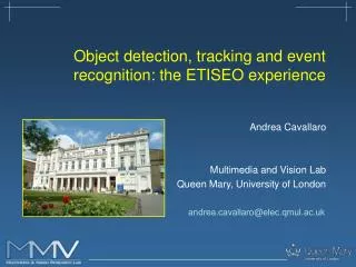 Object detection, tracking and event recognition: the ETISEO experience
