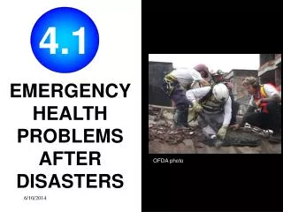 EMERGENCY HEALTH PROBLEMS AFTER DISASTERS