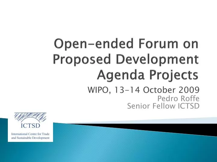 open ended forum on proposed development agenda projects