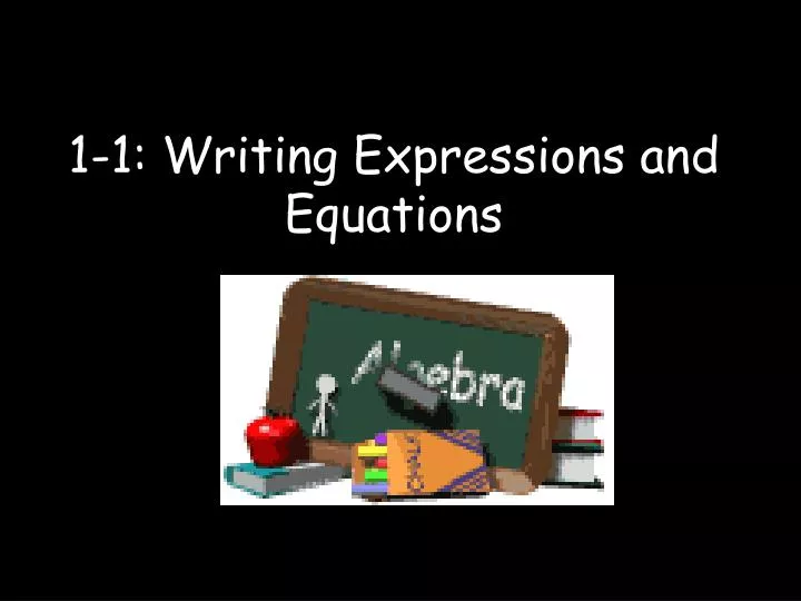 1 1 writing expressions and equations