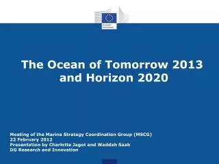 The Ocean of Tomorrow 2013 and Horizon 2020