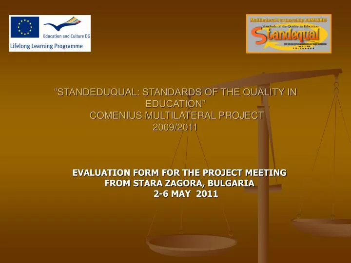 standeduqual standards of the quality in education comenius multilateral project 2009 2011