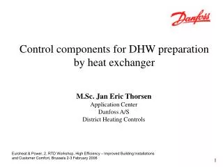 Control components for DHW preparation by heat exchanger