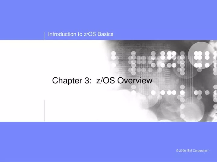 chapter 3 z os overview