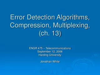 error detection algorithms compression multiplexing ch 13