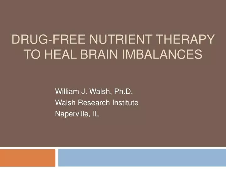 drug free nutrient therapy to heal brain imbalances