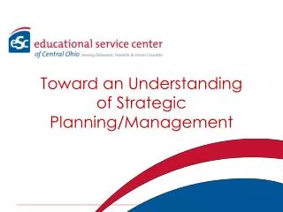 Toward an Understanding of Strategic Planning/Management