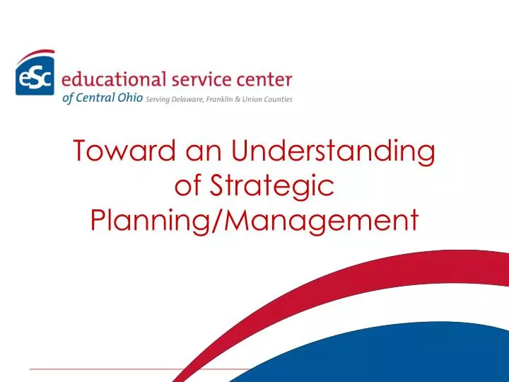 toward an understanding of strategic planning management