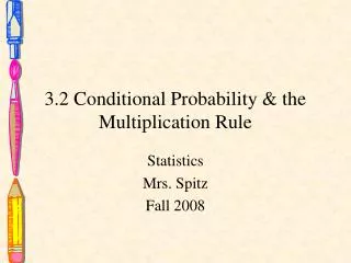 3.2 Conditional Probability &amp; the Multiplication Rule