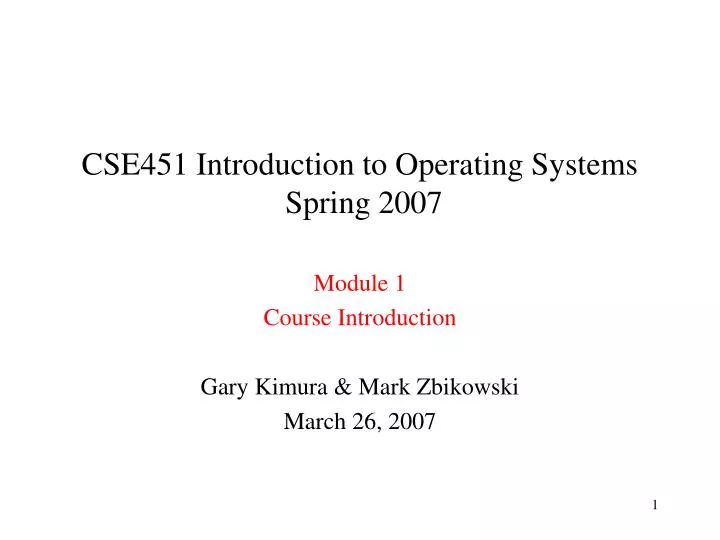 cse451 introduction to operating systems spring 2007