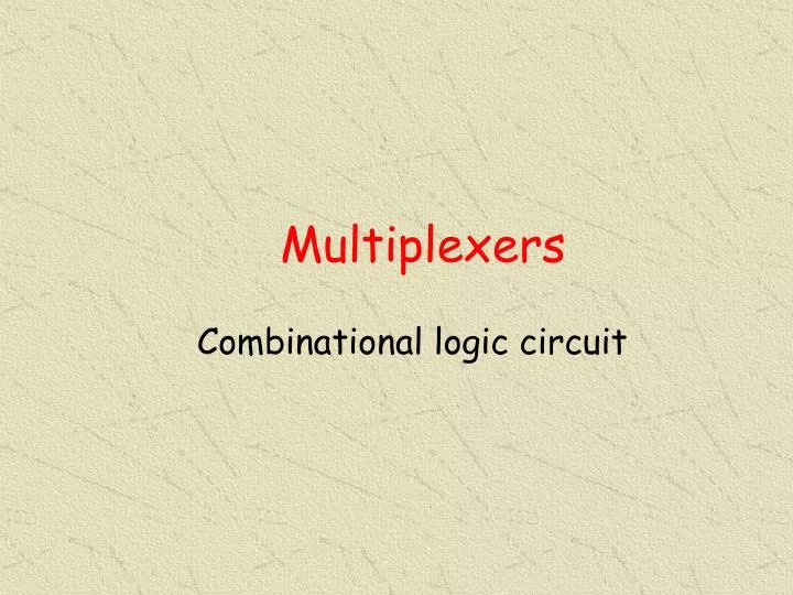 multiplexers