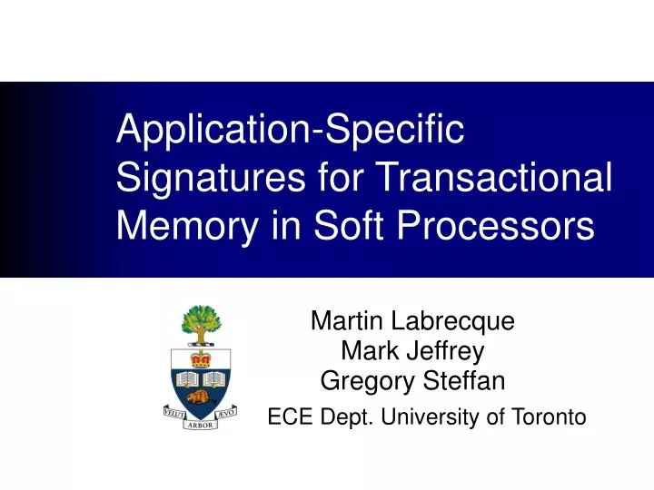 application specific signatures for transactional memory in soft processors