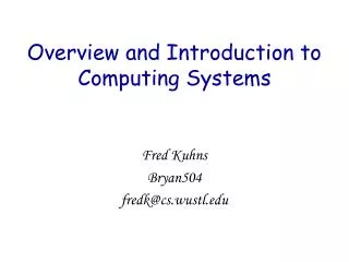 Overview and Introduction to Computing Systems