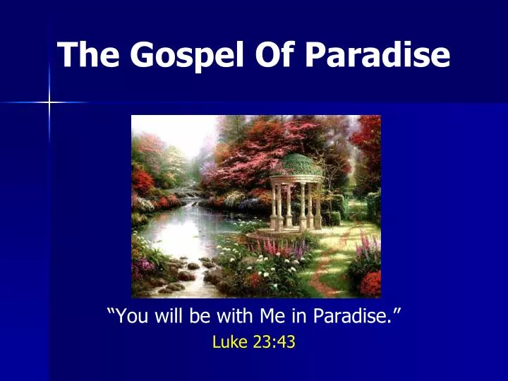 the gospel of paradise